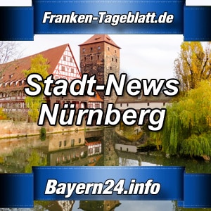 Bayern24-Franken-Tageblatt-Stadt-News-Nürnberg