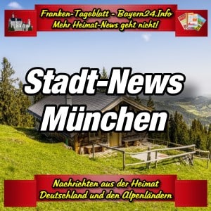 Franken-Bayern-Info-Stadt-News-München
